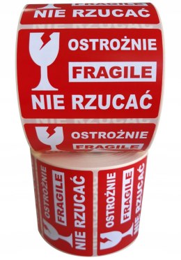 OSTROŻNIE NIE RZUCAĆ FRAGILE etykieta samoprzylepna naklejka 1000szt.