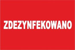 ZDEZYNFEKOWANO naklejka etykieta dezynfekcja x1000